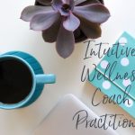 Intuitive Wellness Coach Practitioner